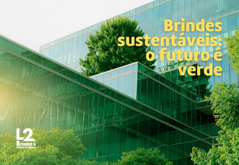 Sustentabilidade como diferencial nos brindes corporativos