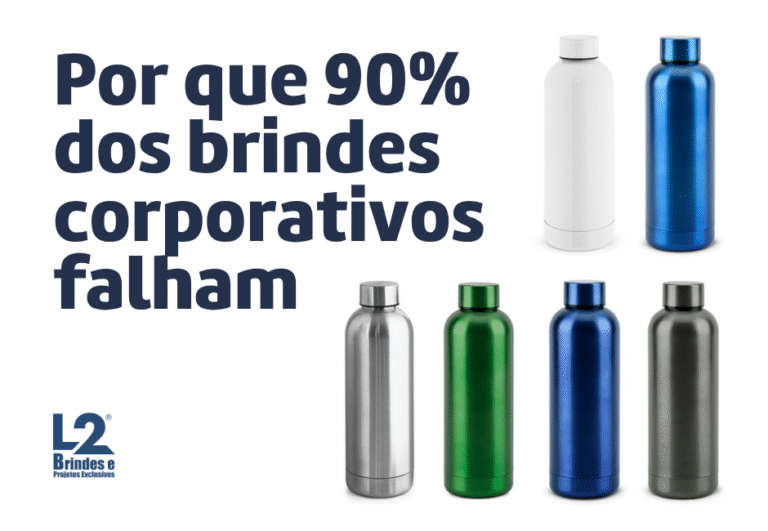 Por que 90 % dos brindes corporativos falham, ilustrado com seis garrafas inox reciclado L2 Brindes