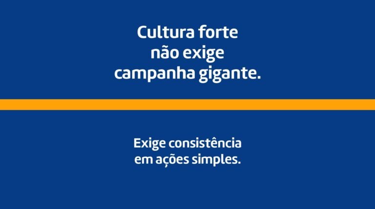 Como estruturar cultura com ações simples: por que consistência vale mais do que grandes campanhas internas