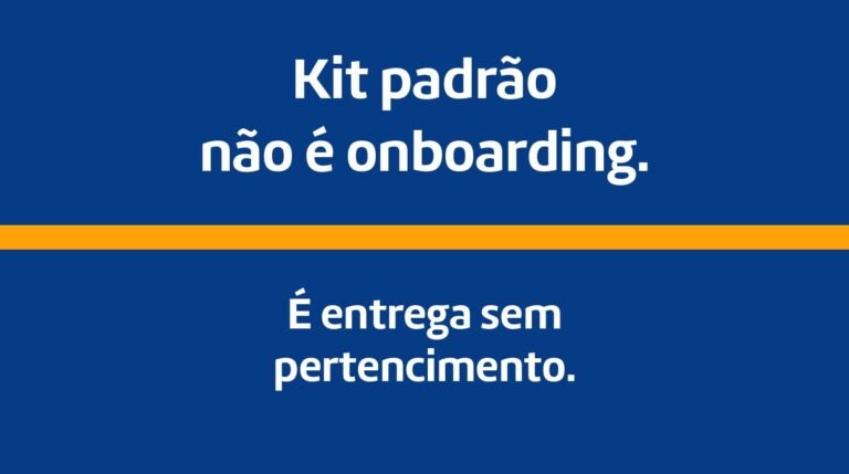 Kit padrão não é onboarding: por que tratar todos os novos colaboradores igual pode enfraquecer a primeira experiência