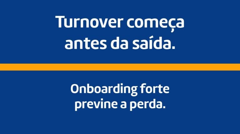 Como reduzir turnover nos primeiros 90 dias: o onboarding que evita a saída antes dela acontecer